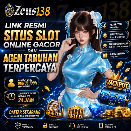 ZEUS138 - zeus138 Login Daftar Akun Aman